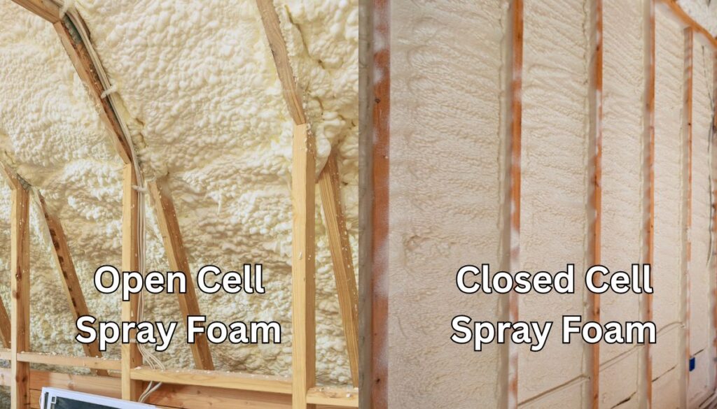 open cell versus closed cell spray foam